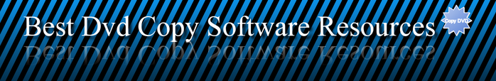  Dvd Copy Software Resources